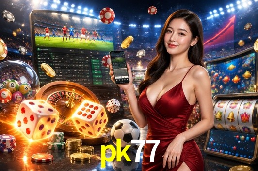 Live Casino pk77